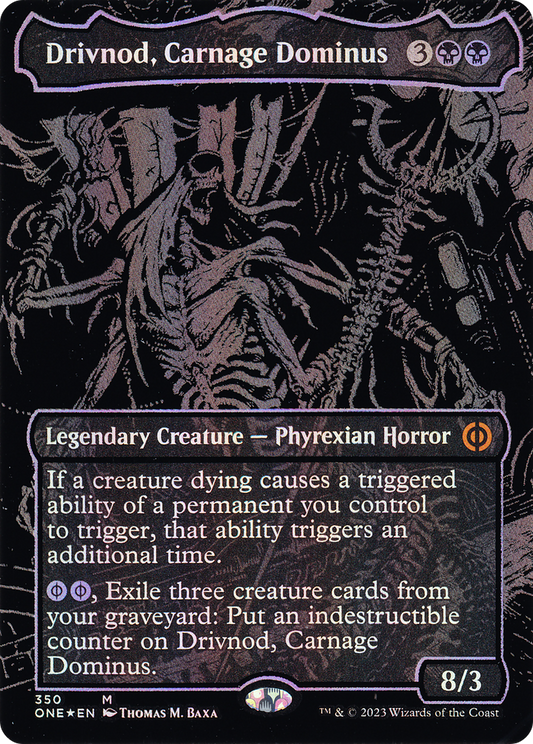 Drivnod, Carnage Dominus (Oil Slick Raised Foil) (ONE-350) - Phyrexia: All Will Be One (Borderless) Foil