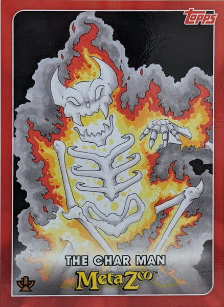 The Char Man 66 Metazoo Topps Series 0 Metazoo TCG